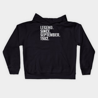 Legend since September 1982 Birthday Shirt Happy Birthday Shirts Kids Hoodie